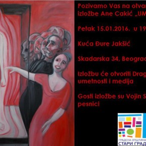 Отварање изложбе слика Ане Цакић, Петак, 15. јануар 2016./ 19ч