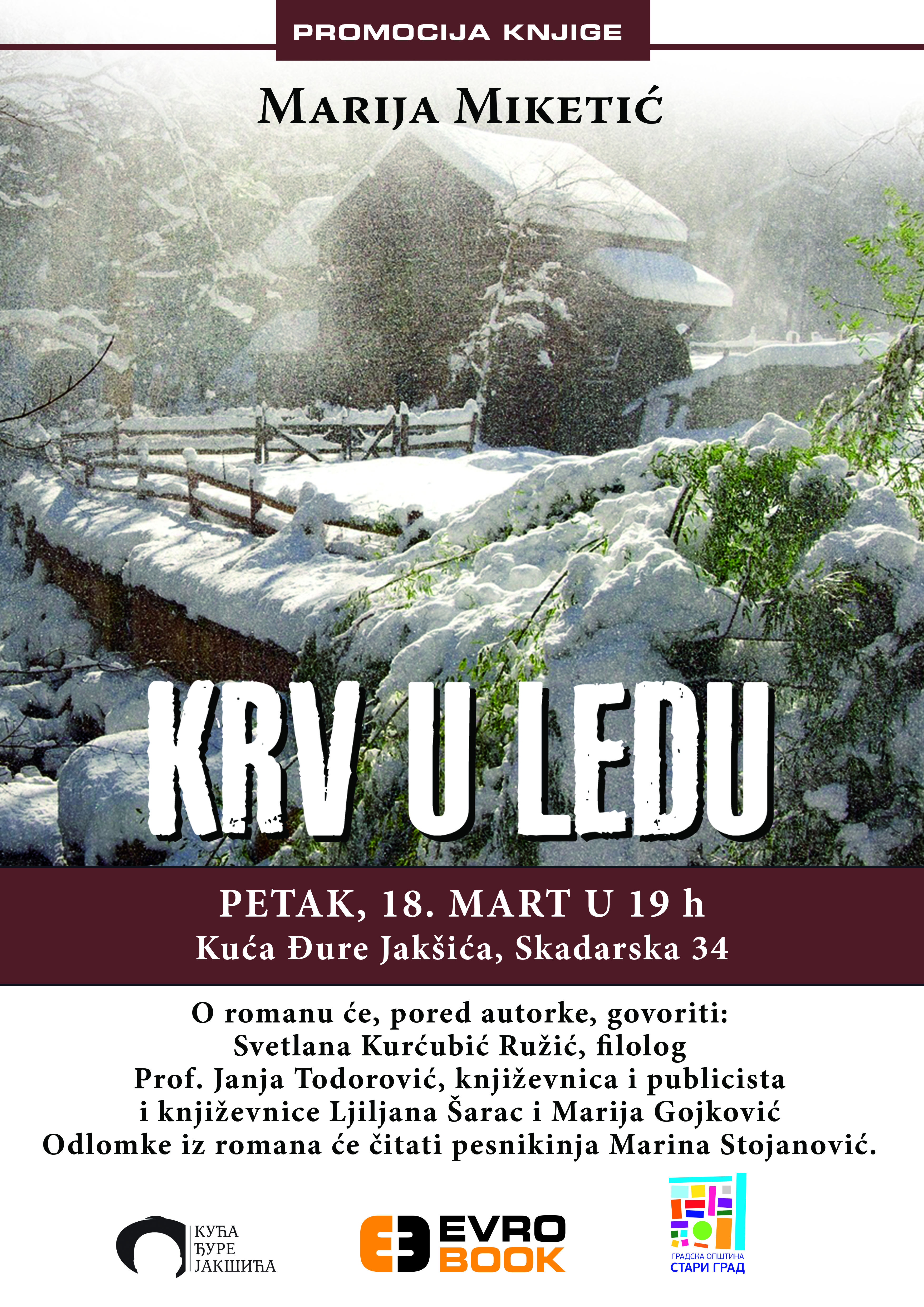Представљање романа “Крв у леду” Марије Микетић, Петак, 18.март 2016./ 19ч
